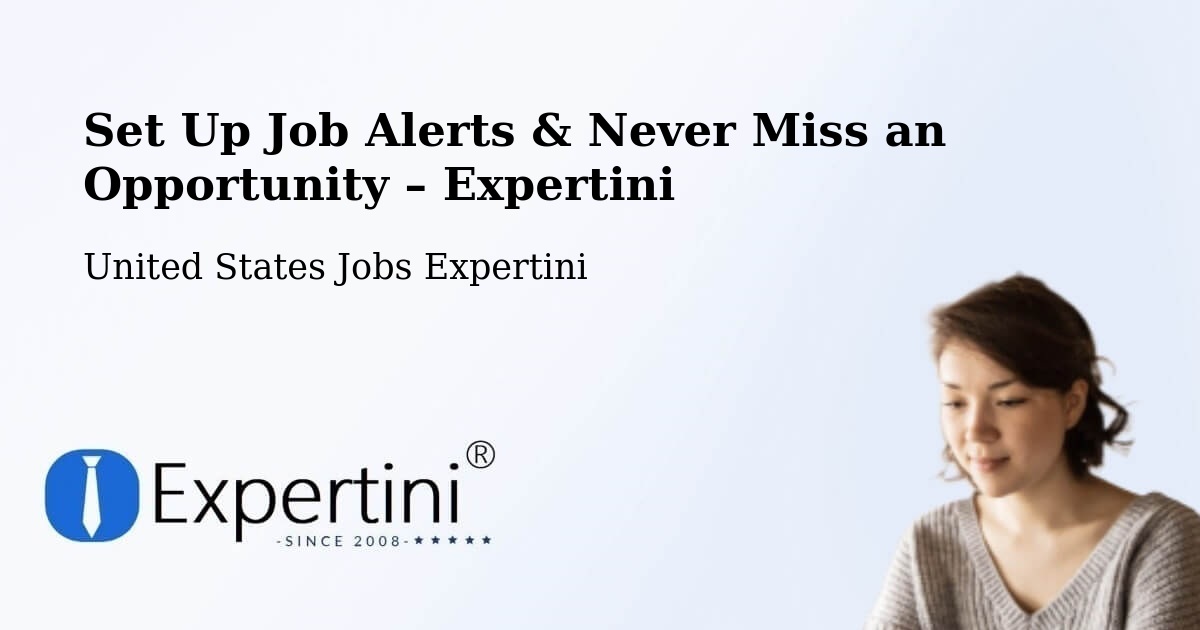 Job Alerts Guide – Get Notified About New Jobs in Marks - Marks, United States Jobs Expertini
